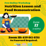 Free Online Workshop: Nutrition Lesson &amp; Food Demonstration June 27 2:30pm Zoom ID: 639 013 0711