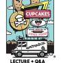 Johnny Cupcakes: Lecture and Q&amp;A. April 30, 2015 from 10:00am-Noon in the Northridge Center, USU.