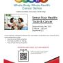 WHOLE BODY WHOLE HEALTH 5/24/23 12:00pm-1:30pm  Sense Your Health: Taste &amp; Cancer  Location: SQ112