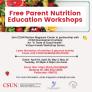 Free Parent Nutrition Education Workshops Dates: April 19, April 26, May 3, May 10 Tuesday, 12:30pm-1:30pm via Zoom Zoom link: https://bit.ly/3JnQMqW Meeting ID: 865 0012 8626 Passcode: 606701