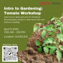 Tomato workshop flyer with image of tomato plant, QR code, date and time: April 11, 11:30am-1:00pm