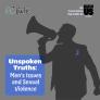 Project DATE presents Unspoken Truths: Mens Issues and Sexual Violence [image: silhouette of a man speaking through a megaphone and wearing a sexual violence awareness ribbon.]