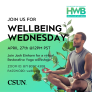 Join us for Wellbeing Wednesday on April 27 at 12pm PST