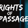 RIGHTS OF PASSAGE title