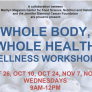 Whole Body Whole Health Wellness Workshops