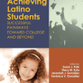 Book cover of &quot;High-Achieving Latino Students&quot;