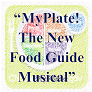 myplate! the new food guide musical program