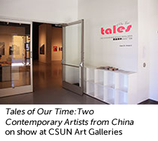 Tales of Our Time:Two Contemporary Artists from China show entrance