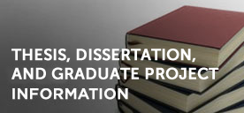 thesis, dissertation, and graduate project information link